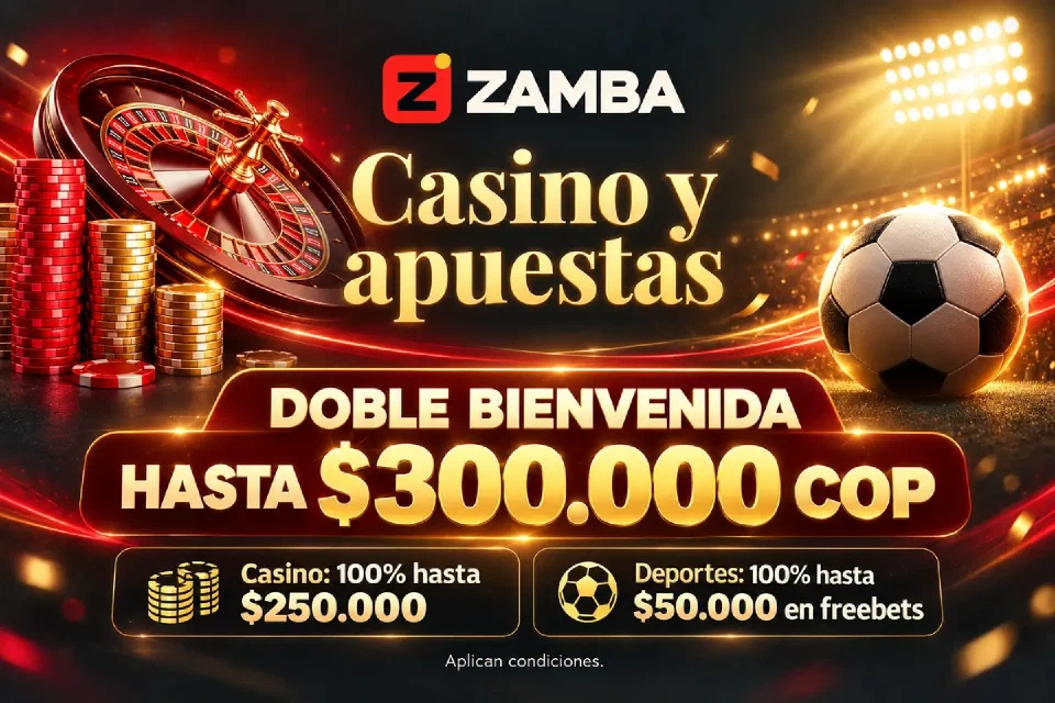 Zamba: doble bienvenida de hasta $300.000 COP. Casino: 100% hasta $250.000; deportes: 100% hasta $50.000 en freebets.